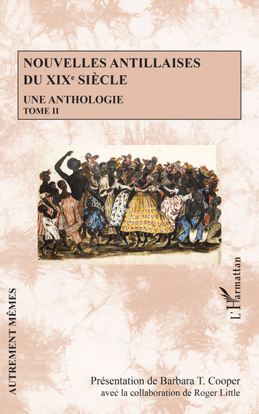 Nouvelles antillaises du XIXe siècle - Une anthologie Volume 2