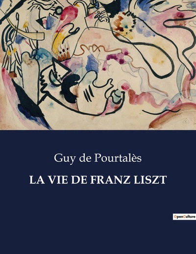 La Vie De Franz Liszt