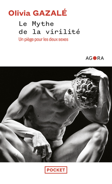 Le mythe de la virilité - Olivia Gazalé
