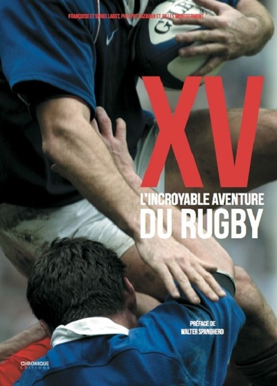 XV, L'incroyable aventure du rugby