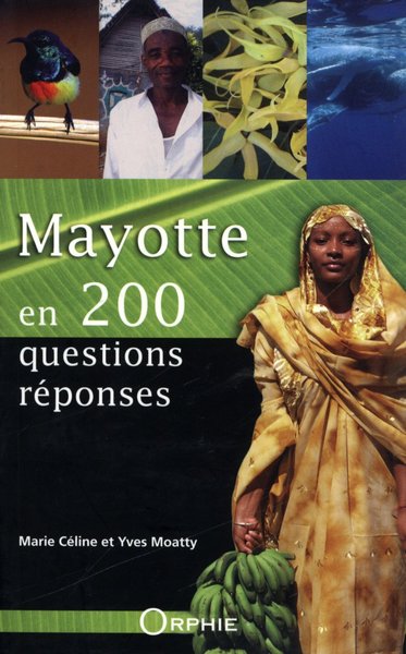 Mayotte en 200 questions - réponses