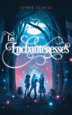 Les Enchanteresses Volume 2