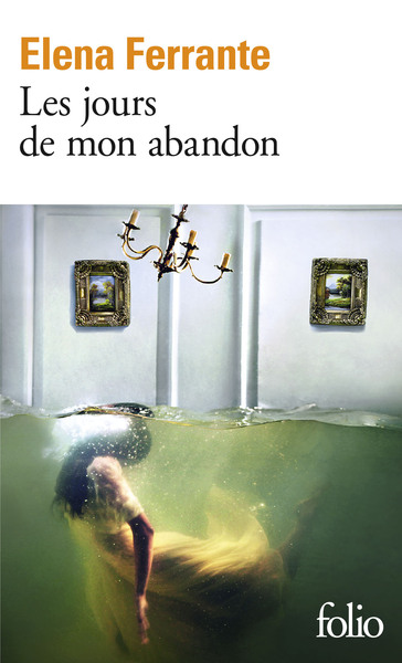 Les jours de mon abandon - Elena Ferrante