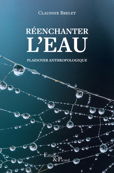 Réenchanter l'eau - Claudine Brelet