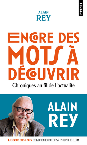 Encore des mots à découvrir - Alain Rey