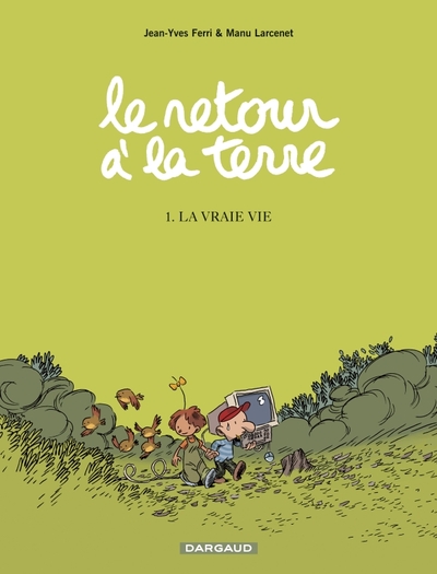 Le retour à la terre Volume 1