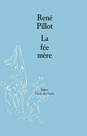 Fee Mere (La) - René Pillot