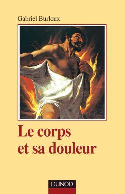 Le Corps Et Sa Douleur - Hystérie, Hypocondrie, Névrose, Hystérie, Hypocondrie, Névrose