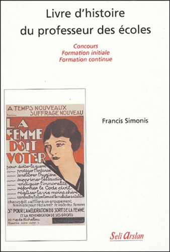 Le livre d'histoire du professeur des écoles - Francis Simonis