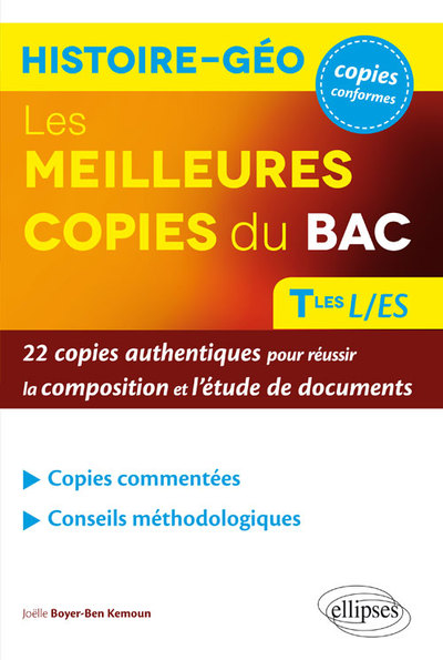 Les meilleures copies du bac histoire-géo – 22 copies authentiques pour réussir la composition et l'étude de documents – Terminales L/ES