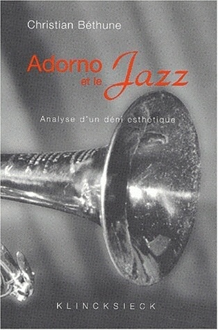 Adorno et le jazz - Christian Béthune