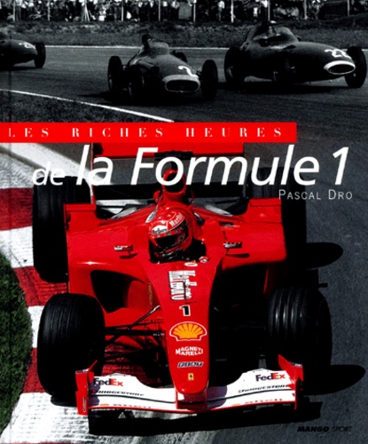 Les riches heures de la formule 1