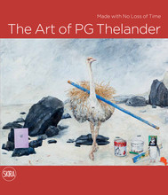 The Art of PG Thelander: Made with No Loss of Time /anglais