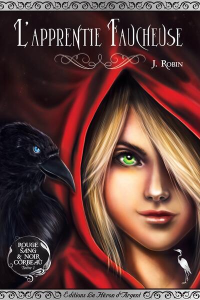 Rouge sang & noir corbeau Volume 1 - J. Robin