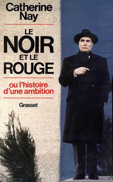 Le Noir et le Rouge - ou l'histoire d'une ambition