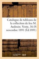 Catalogue de tableaux anciens et modernes, aquarelles, dessins et pastels, gravures en couleur