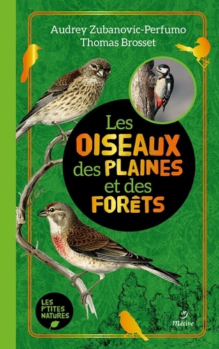 Les oiseaux des plaines et des forêts - Thomas Brosset,Audrey Zubanovic-Perfumo