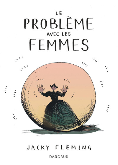 Le Problème Avec Les Femmes - Tome 0 - Le Problème Avec Les Femmes