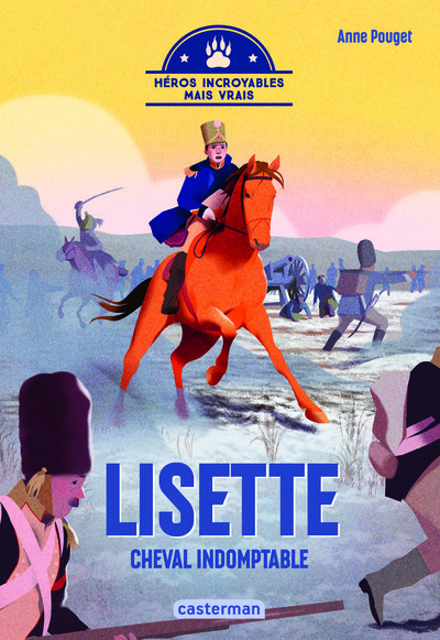 Héros incroyables mais vrais - Lisette, cheval indomptable