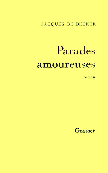 Parades Amoureuses, Roman