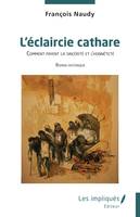 L'éclaircie cathare - François Naudy