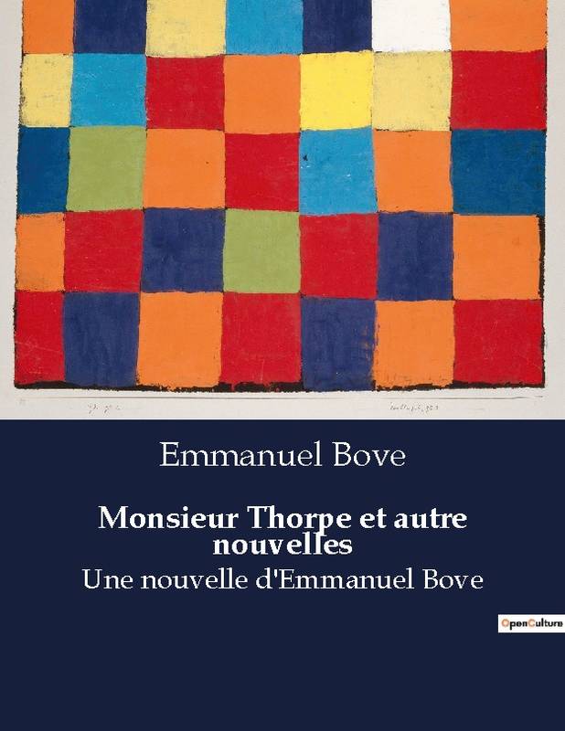 Monsieur Thorpe Et Autre Nouvelles, Une Nouvelle D Emmanuel Bove