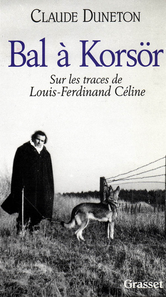 Bal À Korsör, Sur Les Traces De Louis-Ferdinand Céline