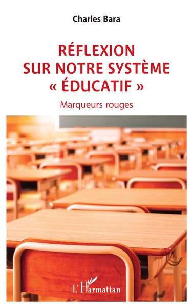 Réflexion  sur notre système « éducatif »