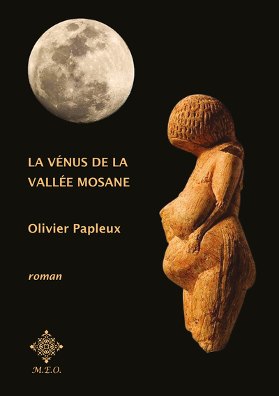 La Vénus de la vallée mosane - Olivier Papleux