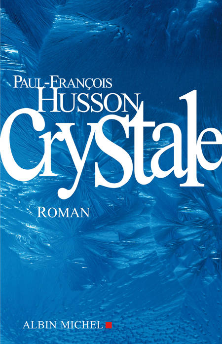 Crystale - Paul-François Husson