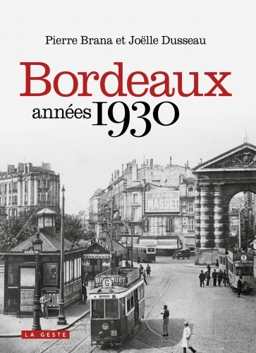 Bordeaux dans les années 30