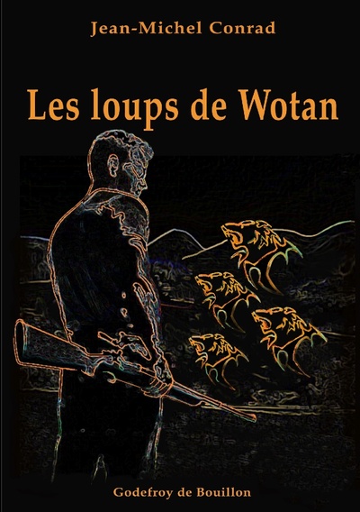 Les loups de Wotan - Jean-Michel Conrad