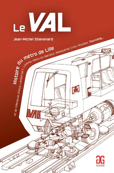 Le VAL - Histoire du métro de Lille