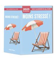 Mon calendrier 2025 - Moins stressé !