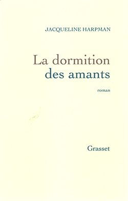 La Dormition Des Amants, Roman