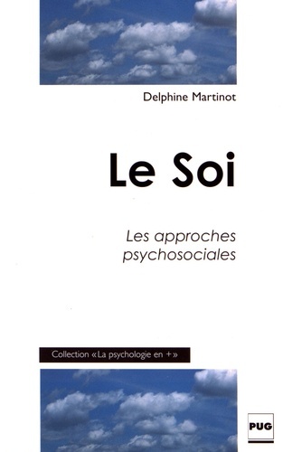 Le soi / les approches psychosociales - Delphine Martinot