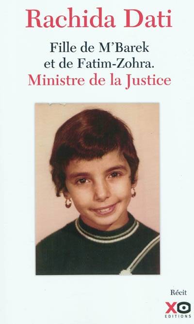 Fille de M'Barek et de Fatim-Zohra, ministre de la justice