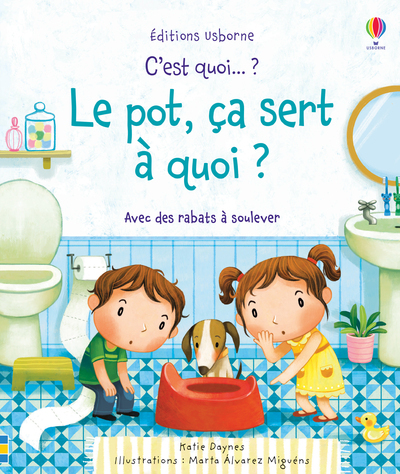 C'est quoi... ? Le pot, ça sert à quoi ? - Katie Daynes