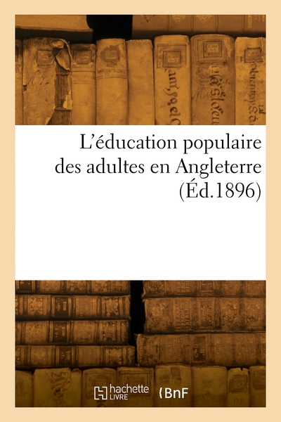 L'éducation populaire des adultes en Angleterre