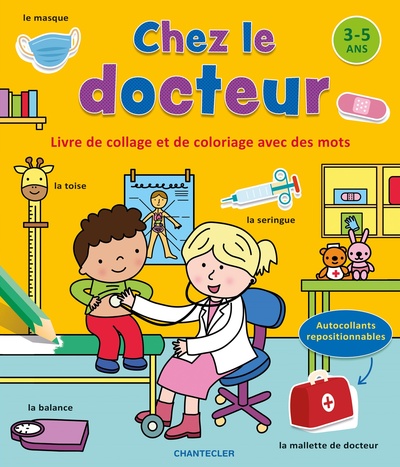 Livre de collage et de coloriage avec des mots (3-5a.) - Chez le docteur - Collectif