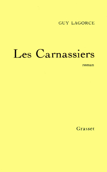 Les Carnassiers, Roman