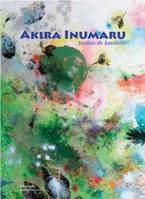 Akira Inumaru,Jardins de lumières