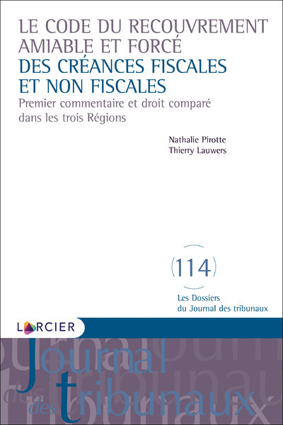 Le Code du recouvrement amiable et forcé des créances fiscales et non fiscales