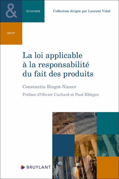 La loi applicable à la responsabilité du fait des produits