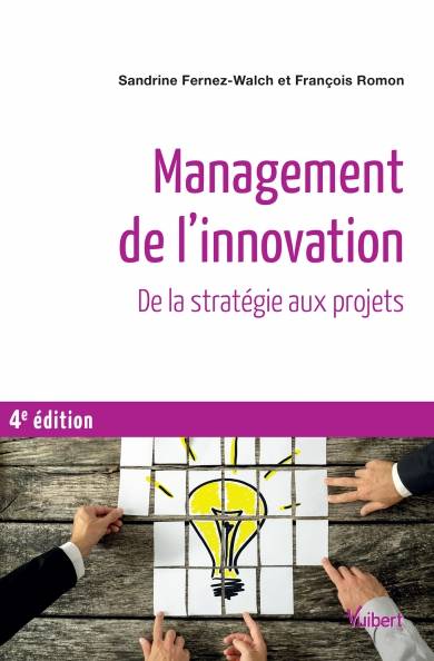 Management de l'innovation - Sandrine Fernez-Walch, Francois Romon