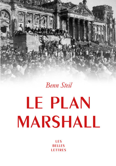 Le plan Marshall - Benn Steil