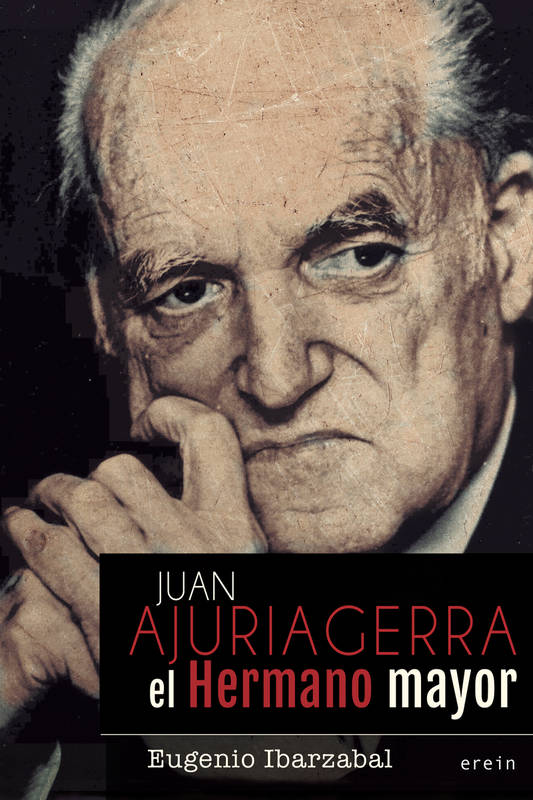 Juan Ajuriagerra - El Hermano Mayor