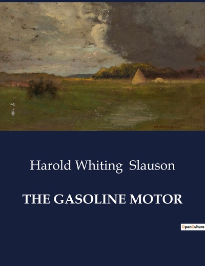 The Gasoline Motor - Harold Whiting Slauson