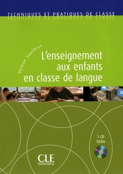 L'Enseignement Aux Enfants En Classe De Langue, Livre+Cd