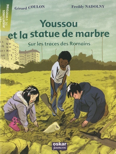 Youssou et la statue de marbre / sur les traces des Romains